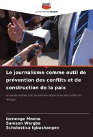 Iornenge Mnena (U. A.) | Le Journalisme Comme Outil De PréVention Des...