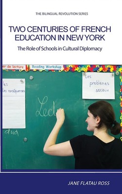 Flatau Ross Jane | TWO CENTURIES OF FRENCH EDUCATION IN NEW YORK | Buch (2020)