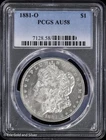 1881-O $1 Morgan Silver Dollar PCGS AU 58