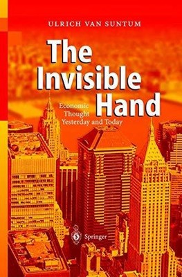 The Invisible Hand: Economic Thought Yesterday and Today Buch Springer