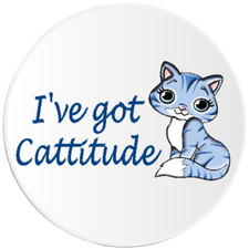 I've Got Cattitude - Circle Sticker Decal 3 Inch - Cat Kitten Cute Pet