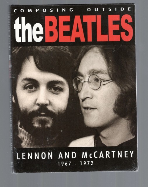 Composing The Beatles Songbook Lennon And Mccartney 1966 1970