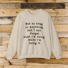 Sarcastic Funny Quote Sweatshirt Cute Cozy Crewneck, Forget What I'm Doing
