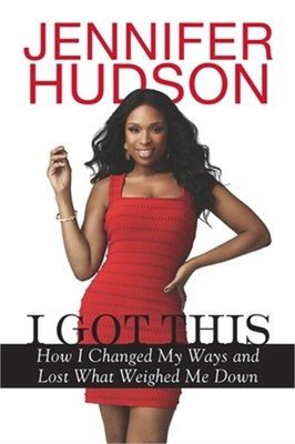 I Got This: How I Changed My Ways and Lost What Weighed Me Down (Paperback or So