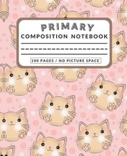 Primary Composition Notebook Full Page: Handwriting Practice Paper For Girls Wit