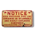 Vintage Magnolia Pipe Line High Pressure Warning Sign