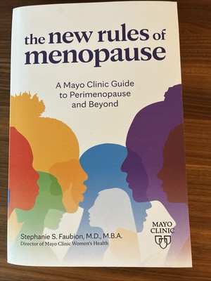 New Rules of Menopause : A Mayo Clinic Guide Faubion (2023)