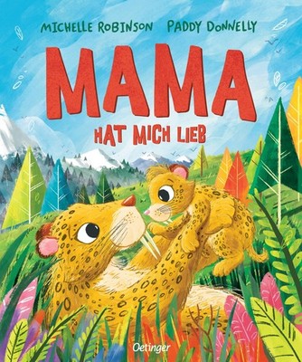 Michelle Robins Mama hat mich lieb: Warmherzige Bilderbu (Paperback) (UK IMPORT)