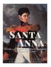Gustavo Vazquez Lozano Santa Anna (Paperback)
