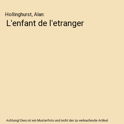L'enfant de l'etranger, Hollinghurst, Alan - Afbeelding 1 van 1