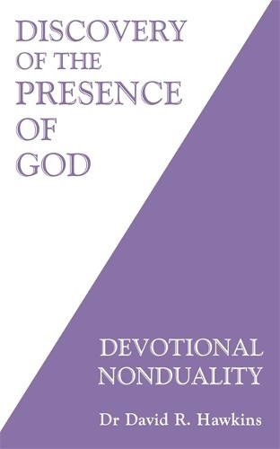Discovery of the Presence of God by David R. Hawkins - 9781788175432
