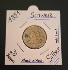 Schweiz 20 Rappen 1851 Silber 0.900 mit Loch, stark zirkul., nicht zert.