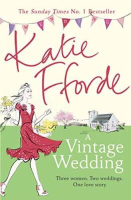 A Vintage Wedding - Paperback By Fforde, Katie - GOOD