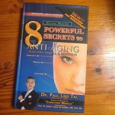 8 Powerful Secrets to Anti-Aging by Dr. Paul Ling Tai