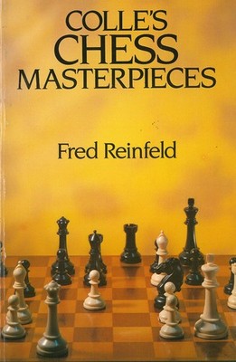 Colle's Chess Masterpieces