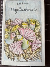 Vogelhochzeit Jurij Brezan, Kinderbuchverlag Berlin 1988 Zustand dem Alter entsp