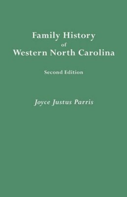 Joyce Justus Parr Family History of Western North Caroli (Paperback) (UK IMPORT)