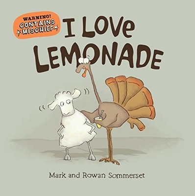I Love Lemonade,Mark Sommerset, Rowan Sommerset
