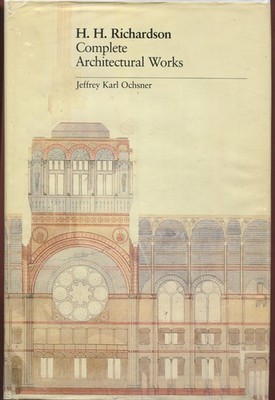 H.H. Richardson, complete architectural works