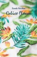 Zenda Vecchio | Calico Flowers | Taschenbuch | Englisch (2023)