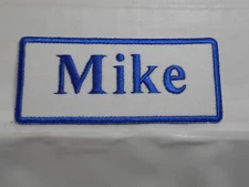 MIKE  NEW EMBROIDERED  SEW / IRON ON NAME PATCH ASSORTED COLORS