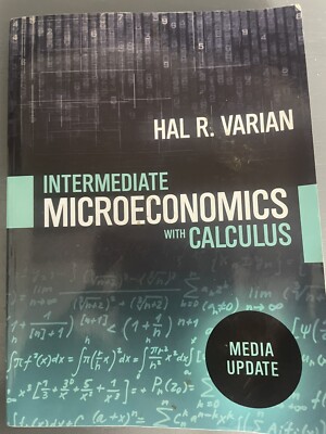 Intermediate Microeconomics with Calculus by Hal R. Varian with Media Update