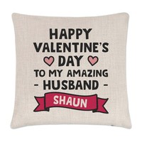 Personalisiert Happy Valentines Day To My Amazing Ehemann Kissenbezug