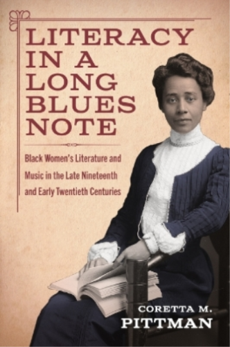 Coretta M. Pittman Literacy in a Long Blues Note (Paperback) - Picture 1 of 1