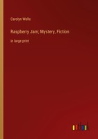 Raspberry Jam Mystery, Fiction Carolyn Wells