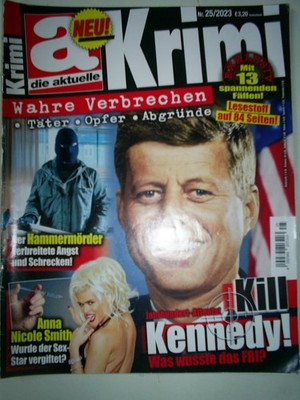 die aktuelle KRIMI 2023 J F KENNEDY ANNA NICOLE SMITH PETRA KELLY ULRICH WICKERT