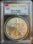2007 American Silver Eagle PCGS MS69 First Strike, 1 Troy Oz ,999 Fine Silver