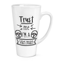 Trust Me I'm A Transporter Mann 483Ml Groß Latte Becher Tasse Favorit Best Spaß