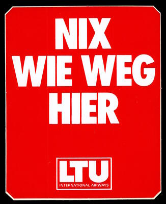 Advertising Stickers - LTU - Nothing Like Weg Hier - 9x11cm - Vintage 80s 90s