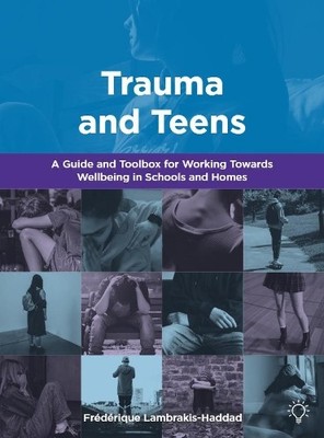 Frederique Lambrakis-Haddad Trauma and Teens (Taschenbuch) (US IMPORT)