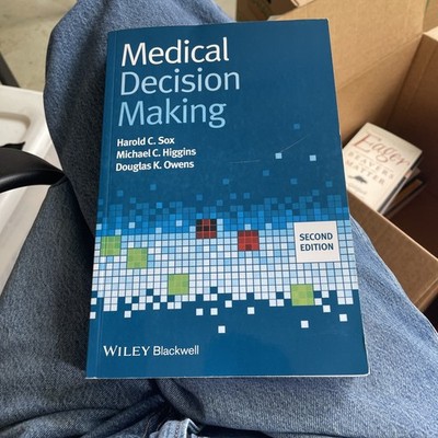 Medical Decision Making By Harold C. Sox, Michael C. Higgins, Do