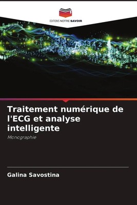 Galina Savostina | Traitement numérique de l'ECG et analyse intelligente | Buch