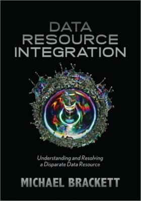 Data Resource Integration: Understanding And Resolving A Disparate Data Res...
