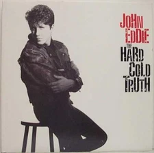 John Eddie - The Hard Cold Truth (LP) (Near Mint (NM or M-)) - 3959469514