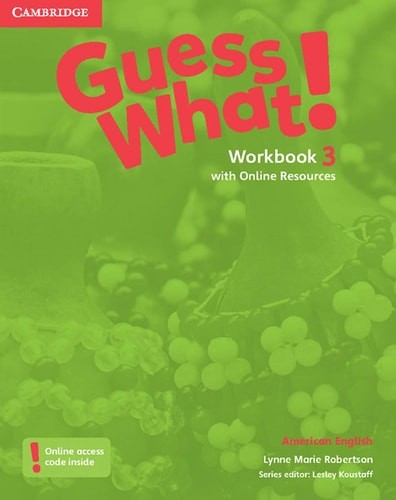 Guess What! American English Level 3 Workbook with Online Resources, Robertson,