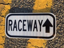 RACEWAY road sign NASCAR 12"x6"- UNUSED DOT specs - traffic route highway  