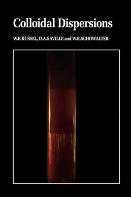 Colloidal Dispersions (Cambridge Monographs on Mechanics)