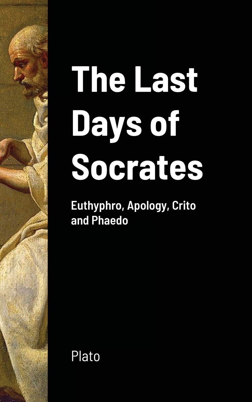 The Last Days of Socrates: Euthyphro, Apology, Crito and Phaedo - Image 2