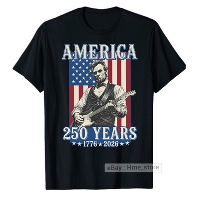 Abraham Lincoln Playing Guitar T-shirt America 250 Years USA Flag 1776-2026 Tee