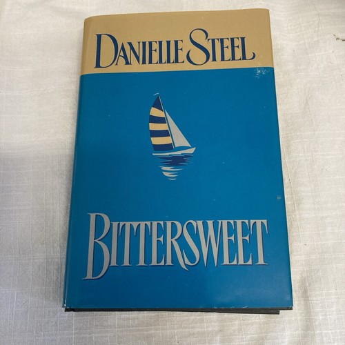 Bittersweet by Danielle Steel (1999, Hardcover) 9780385319577 eBay