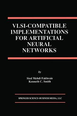 VLSI - Compatible Implementations for Artificial Neural Networks               