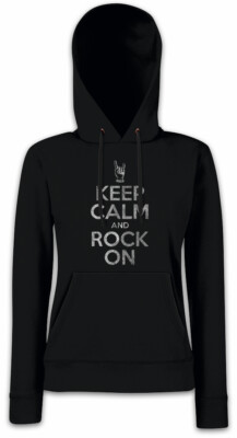 Keep Calm And Rock On Damen Hoodie Sweatshirt Hard Sign Hand Symbol Logo Fun