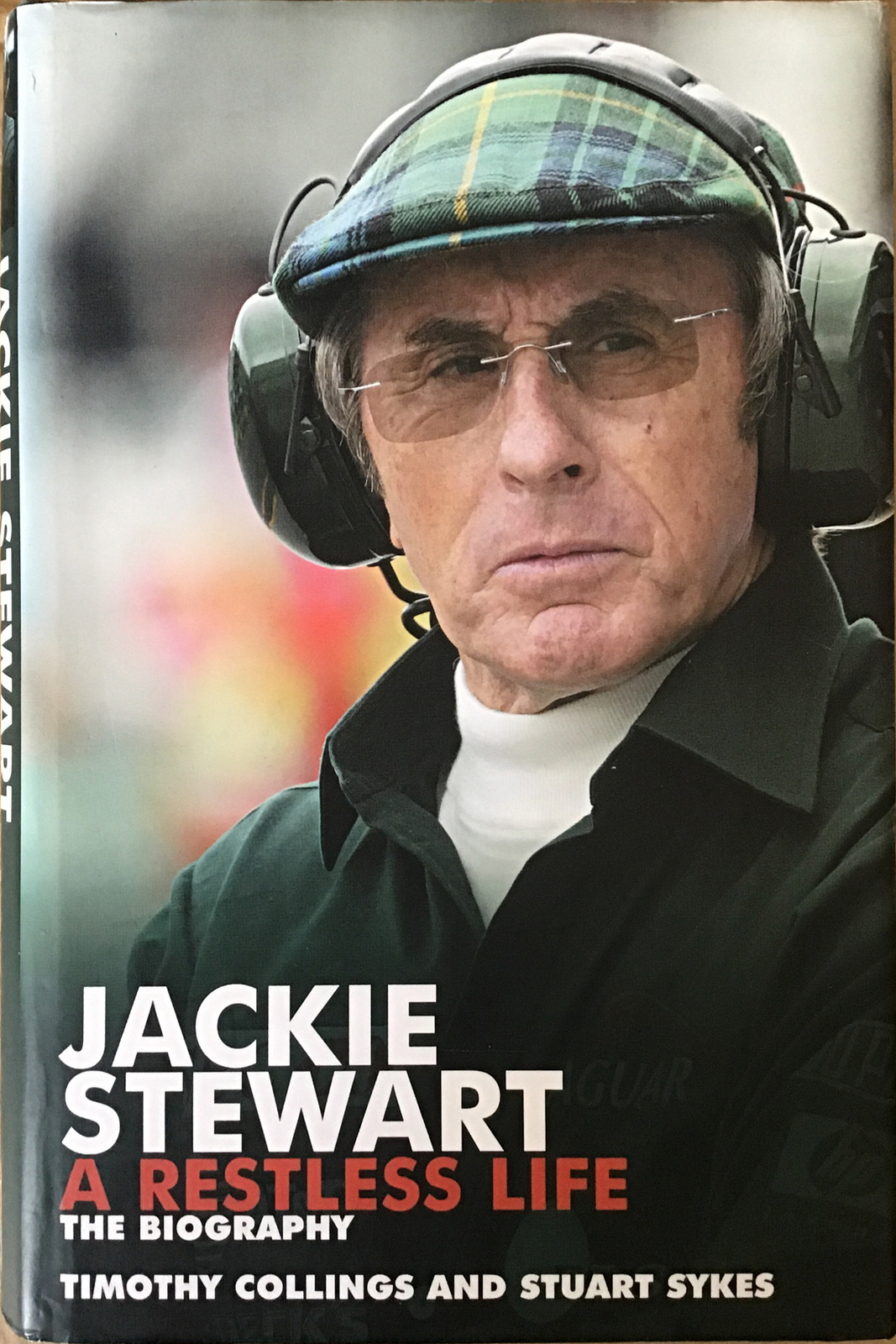 Jackie Stewart - A Restless Life: The Unauthorised Biography (Hardback, 2003),..