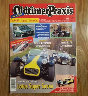   Oldtimer Praxis Juni 6/2006, Lotus Super 7, BMW 2000 CS, Opel Kadett City,  
