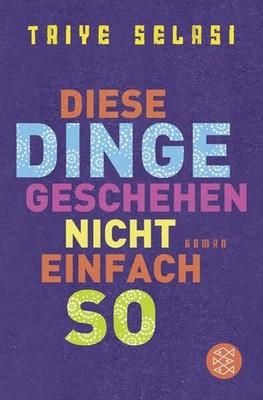 Diese Dinge geschehen nicht einfach so: Roman Selasi, Taiye und Adelheid 1363855