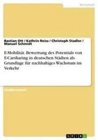 Bastian Ott (U. A.) | E-MobilitäT. Bewertung Des Potentials Von E-Carsharing...